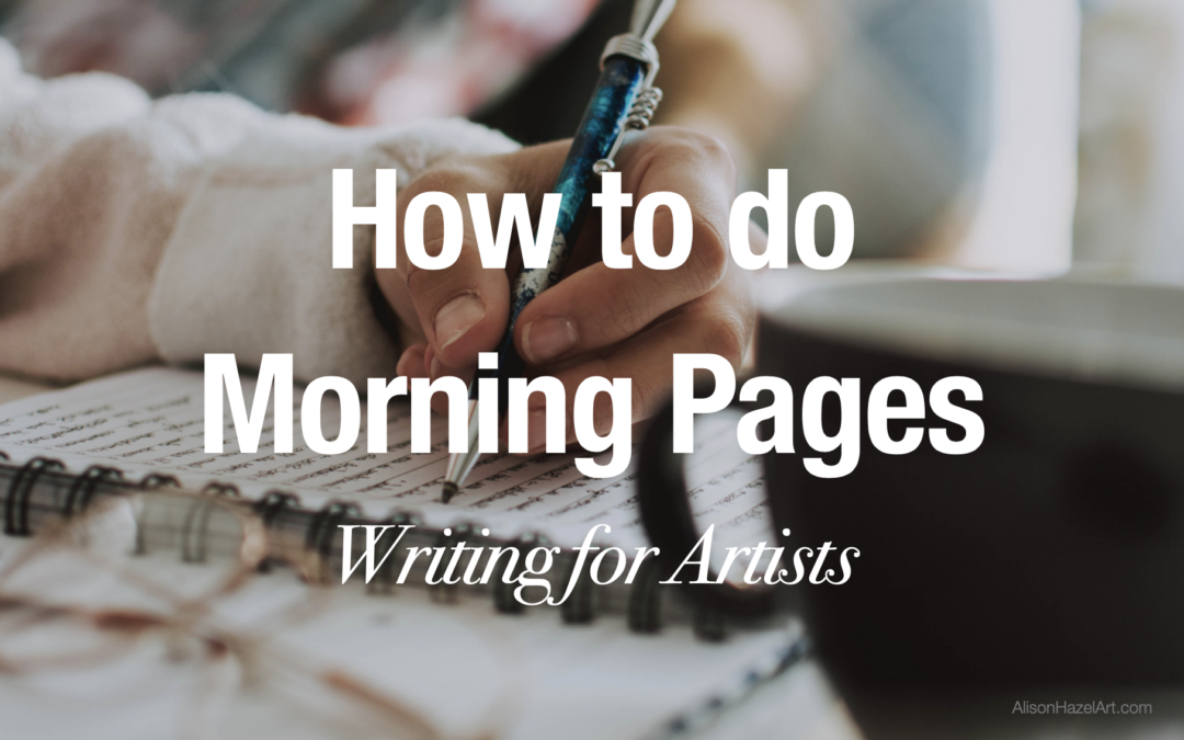 How to Do Morning Pages