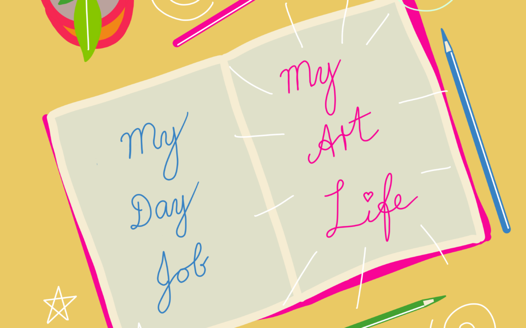 Does Your Day Job Quietly Support Your Art?
