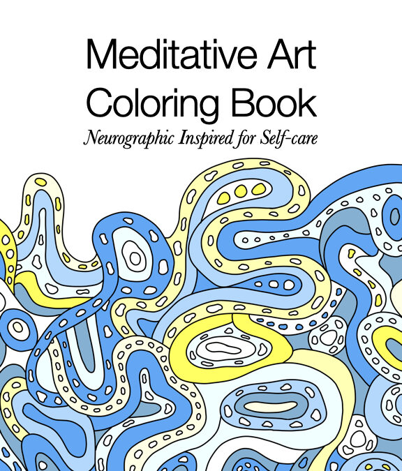Meditative Art Coloring Book: Neurographic Inspired for Self-care